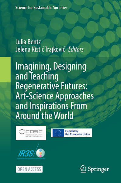 Sampul Imagining, Designing and Teaching Regenerative Futures: Art-Science Approaches and Inspirations From Around the World