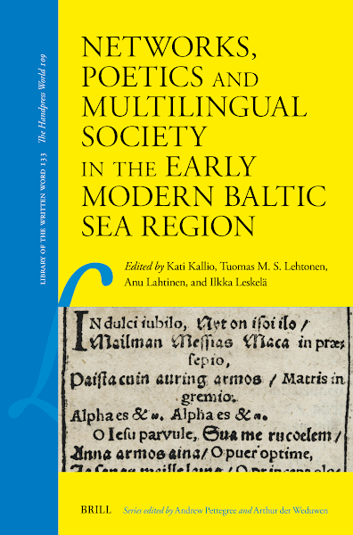 Sampul Networks, Poetics and Multilingual Society in the Early Modern Baltic Sea Region