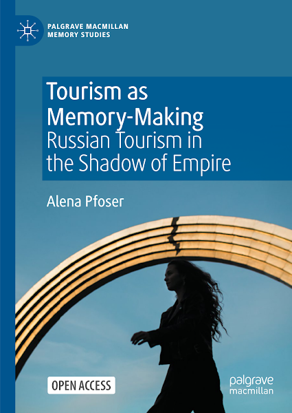 Sampul Tourism as Memory-Making Russian Tourism in the Shadow of Empire