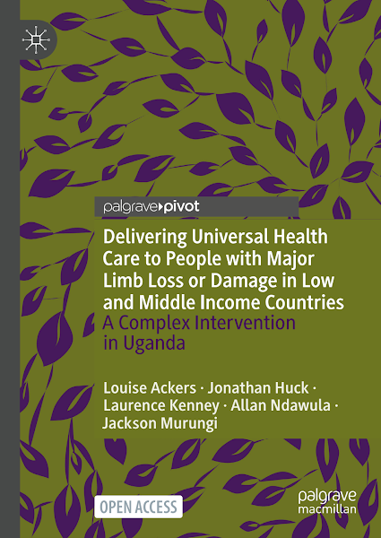 Sampul Delivering Universal Health Care to People with Major Limb Loss or Damage in Low and Middle Income Countries A Complex Intervention in Uganda