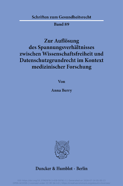 Sampul Zur Aufl&ouml;sung des Spannungsverh&auml;ltnisses zwischen Wissenschaftsfreiheit und Datenschutzgrundrecht im Kontext medizinischer Forschung