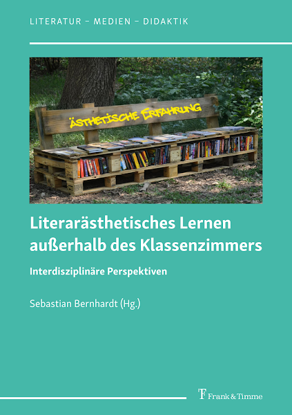 Sampul Literar&auml;sthetisches Lernen au&szlig;erhalb des Klassenzimmers