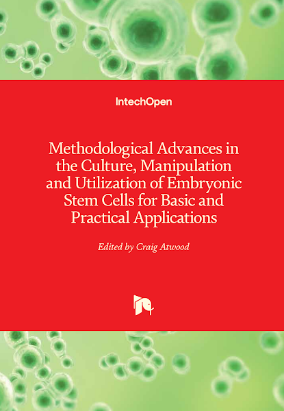 Sampul Methodological Advances in the Culture, Manipulation and Utilization of Embryonic Stem Cells for Basic and Practical Applications