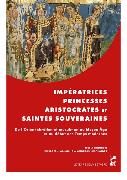 Sampul Imp&eacute;ratrices, princesses, aristocrates et saintes souveraines