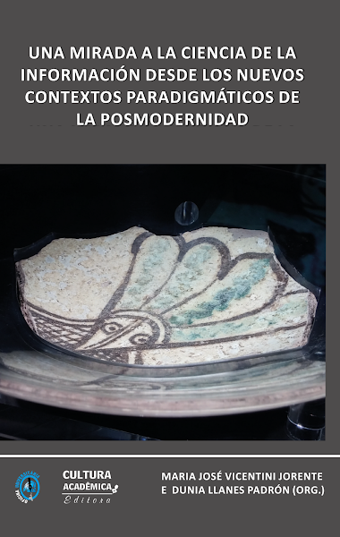 Sampul Una mirada a la ciencia de la informaci&oacute;n desde los nuevos contextos paradigm&aacute;ticos de la posmodernidad
