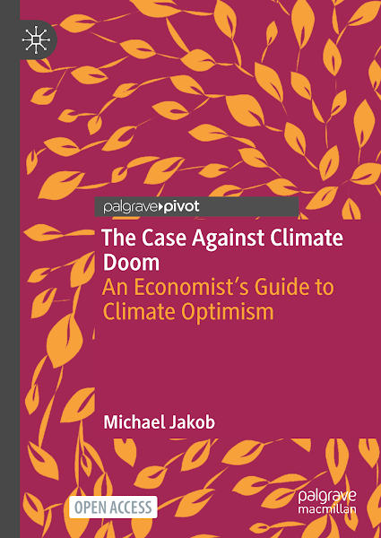Sampul The Case Against Climate Doom An Economist&rsquo;s Guide to Climate Optimism