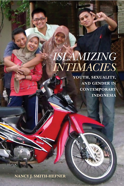 Sampul Islamizing Intimacies Youth, Sexuality, and Gender in Contemporary Indonesia