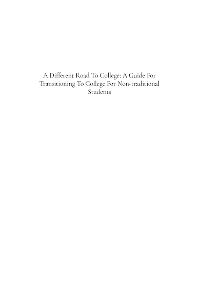 Sampul A-Different-Road-To-College-A-Guide-For-Transitioning-To-College-For-Non-traditional-Students-1593031086