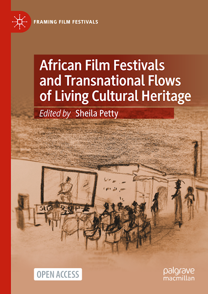 Sampul African Film Festivals and Transnational Flows of Living Cultural Heritage
