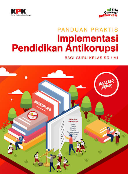 Sampul Implementasi-Pendidikan-Antikorupsi-Bagi-Guru-Kelas-SD-MI