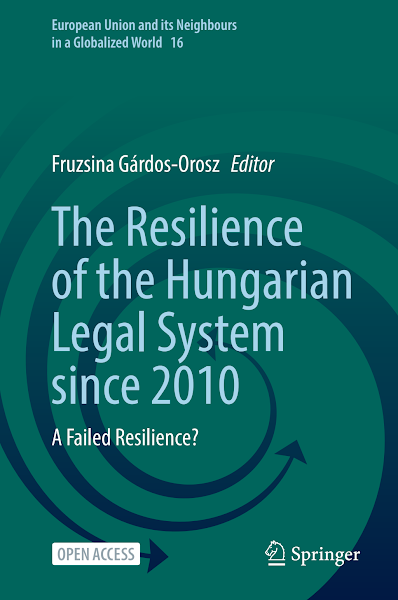 Sampul The Resilience of the Hungarian Legal System since 2010