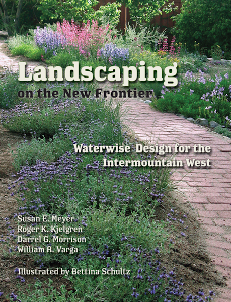 Sampul Landscaping on the New Frontier Waterwise Design for the Intermountain West