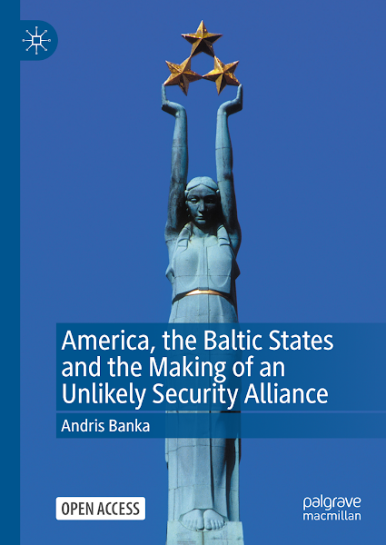 Sampul America, the Baltic States and the Making of an Unlikely Security Alliance