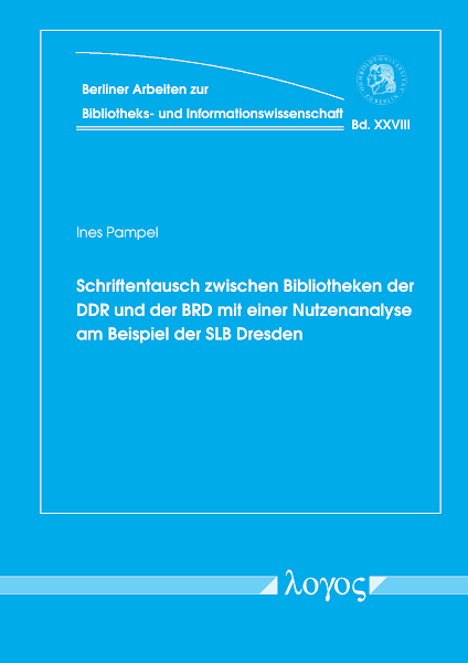 Sampul Schriftentausch zwischen Bibliotheken der DDR und der BRD mit einer Nutzenanalyse am Beispiel der SLB Dresden