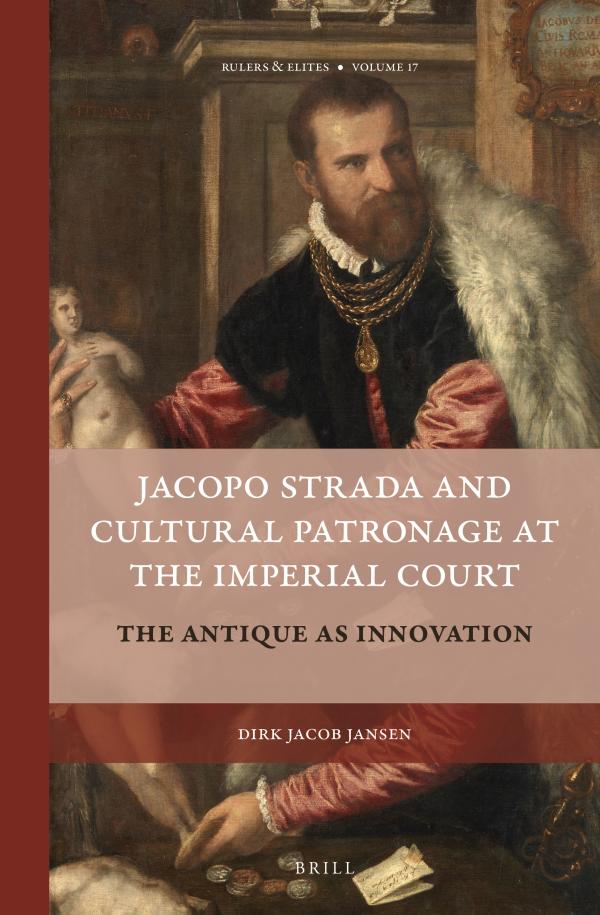 Sampul Jacopo Strada and Cultural Patronage at The Imperial Court (2 Vols.)