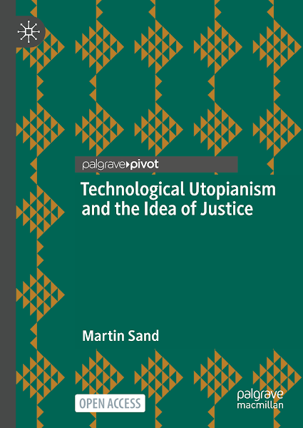 Sampul Technological Utopianism and the Idea of Justice