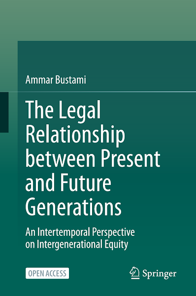 Sampul 0070. Springer-The Legal Relationship between Present and Future Generations
