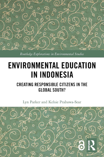 Sampul 0011. Environmental Education in Indonesia - Creating Responsible Citizens in the Global South