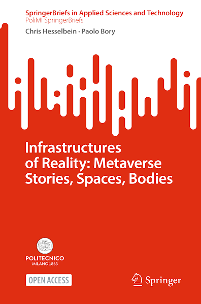 Sampul Infrastructures of Reality: Metaverse Stories, Spaces, Bodies